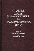 Financing Local Infrastructure in Nonmetropolitan Areas