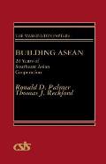 Building ASEAN: 20 Years of Southeast Asian Cooperation