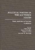 Political Parties in the Southern States: Party Activists in Partisan Coalitions