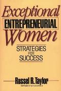 Exceptional Entrepreneurial Women: Strategies for Success