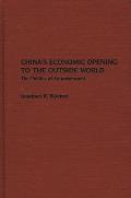 China's Economic Opening to the Outside World: The Politics of Empowerment