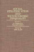 Social Stratification and Socioeconomic Inequality: Volume 1: A Comparative Biosocial Analysis