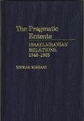 The Pragmatic Entente: Israeli-Iranian Relations, 1948-1988