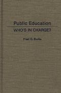 Public Education: Who's in Charge?