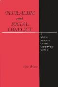 Pluralism and Social Conflict: A Social Analysis of the Communist World