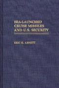Sea-Launched Cruise Missiles and U.S. Security