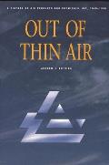 Out of Thin Air: A History of Air Products and Chemicals, Inc., 1940-1990