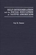 Self-Determination and the Social Education of Native Americans