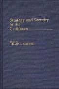 Strategy and Security in the Caribbean