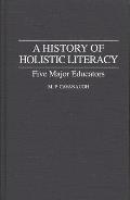 A History of Holistic Literacy: Five Major Educators