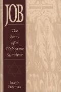 Job: The Story of a Holocaust Survivor