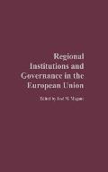 Regional Institutions and Governance in the European Union