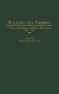 Fleeing the Famine: North America and Irish Refugees, 1845-1851
