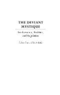 The Deviant Mystique: Involvements, Realities, and Regulation