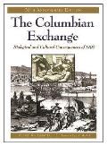 Columbian Exchange Biological & Cultural Consequences of 1492 30th Anniversary Edition