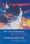Inner Experience: Notes on Contemplation