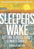 Sleepers Wake: Getting Serious about Climate Change: The Archbishop of York's Advent Book 2022