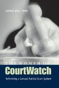 The Women of Courtwatch: Reforming a Corrupt Family Court System