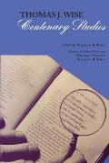 Thomas J. Wise: Centenary Studies
