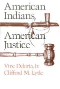 American Indians American Justice