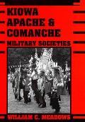 Kiowa Apache & Comanche Military Societies