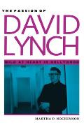The Passion of David Lynch: Wild at Heart in Hollywood