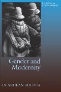 Gender and Modernity in Andean Bolivia