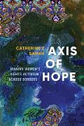 Axis of Hope Iranian Womens Rights Activism Across Borders