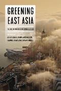 Greening East Asia: The Rise of the Eco-Developmental State