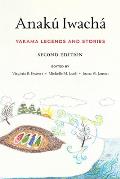 AnakÃº IwachÃ¡ Yakama Legends & Stories 2nd Edition