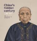 Chinas Hidden Century 1796 1912
