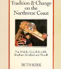 Tradition & Change on the Northwest Coast