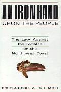 Iron Hand Upon The People The Law A