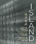Island Poetry & History of Chinese Immigrants on Angel Island 1910 1940