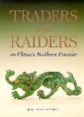 Traders & Raiders On Chinas Northern