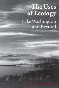 Uses of Ecology Lake Washington & Beyond