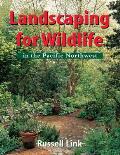 Landscaping for Wildlife in the Pacific Northwest