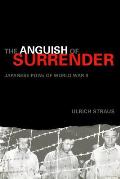 The Anguish of Surrender: Japanese POWs of World War II