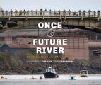 Once & Future River Reclaiming the Duwamish