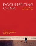 Documenting China: A Reader in Seminal Twentieth-Century Texts