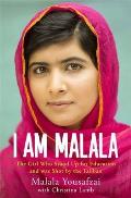 I Am Malala: The Girl Who Stood up for Education & Was Shot by the Taliban