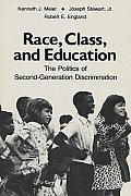 Race, Class, and Education: The Politics of Second-Generation Discrimination