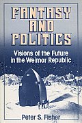 Fantasy & Politics Visions Of The Future