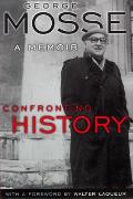 Confronting History: A Memoir