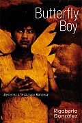 Butterfly Boy: Memories of a Chicano Mariposa