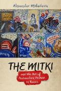 Mitki & the Art of Postmodern Protest in Russia