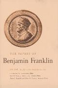 The Papers of Benjamin Franklin, Vol. 4: Volume 4: July 1, 1750 Through June 30, 1753