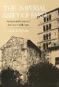 The Imperial Abbey of Farfa: Architectural Currents of the Early Middle Ages