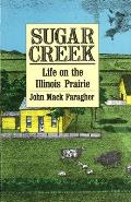 Sugar Creek Life On The Illinois Prairie