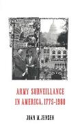 Army Surveillance in America 1775 1980